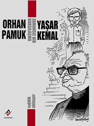 Orhan Pamuk - Yaşar Kemal: Zamansız Bir Karşılaşma - 1