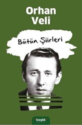 Orhan Veli - Bütün Şiirleri - 1