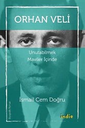 Orhan Veli - Unutabilmek Maviler İçinde - 1