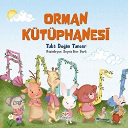 Orman Kütüphanesi - Mosquito Yayınları
