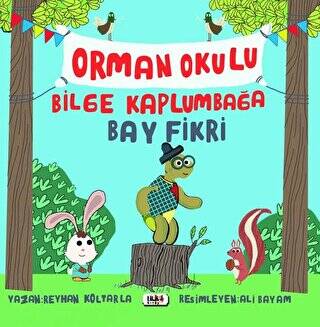 Orman Okulu Bilge Kaplumbağa Fikri - 1