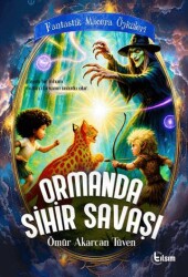 Ormanda Sihir Savaşı - Tılsım Yayınevi