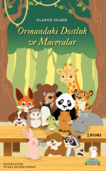 Ormandaki Dostluk ve Maceralar - Bilgin Baykuş Yayınları
