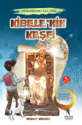 Ormandaki Kulübe - Kibele`nin Keşfi - Öğretmen Yazarlar