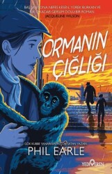 Ormanın Çığlığı - Yediveren Yayınları