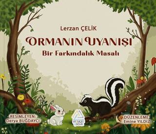 Ormanın Uyanışı - Bir Farkındalık Masalı - 1