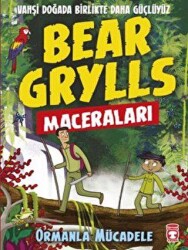 Ormanla Mücadele - Bear Grylls Maceraları - 1