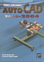 Örnek Açıklamalı AutoCAD 2002-2004 - Gazi Kitabevi
