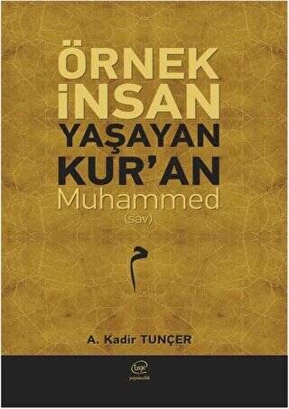 Örnek İnsan Yaşayan Kur’an Muhammed Sav - 1