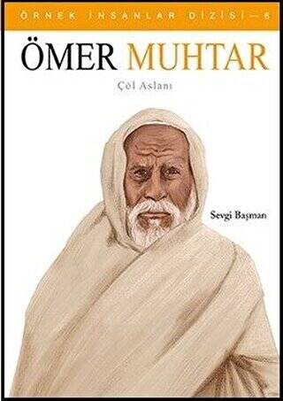 Örnek İnsanlar Dizisi 6: Ömer Muhtar - 1