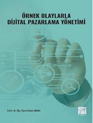 Örnek Olaylarla Dijital Pazarlama Yönetimi - 1