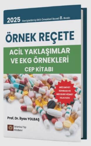Örnek Reçete Acil Yaklaşımlar ve EKG Örnekleri Cep Kitabı - 1