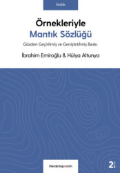 Örnekleriyle Mantık Sözlüğü - 1