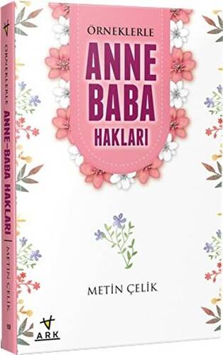 Örneklerle Anne Baba Hakları - 1
