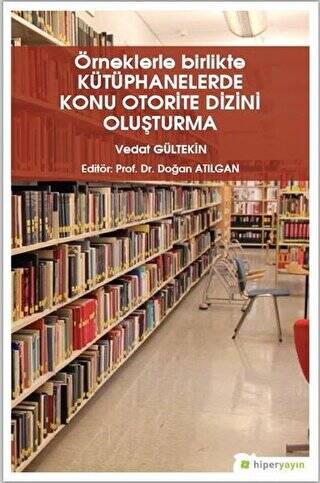 Örneklerle Birlikte Kütüphanelerde Konu Otorite Dizini Oluşturma - 1