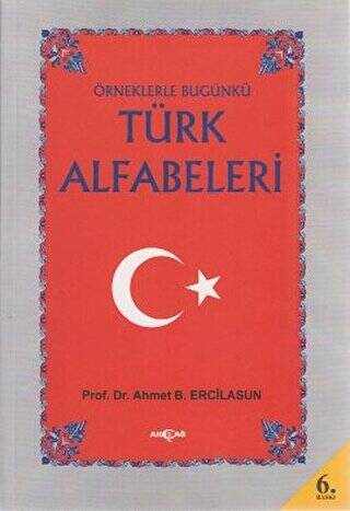 Örneklerle Bugünkü Türk Alfabeleri - 1