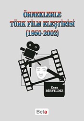 Örneklerle Türk Film Eleştirisi 1950-2002 - 1