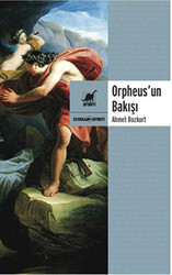 Orpheus`un Bakışı - 1