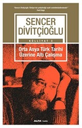 Orta Asya Türk Tarihi Üzerine Altı Çalışma - Külliyat 3 - 1