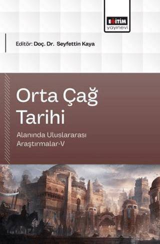 Orta Çağ Tarihi Alanında Uluslararası Araştırmalar - 5 - 1