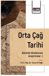 Orta Çağ Tarihi Alanında Uluslararası Araştırmalar–I - 1