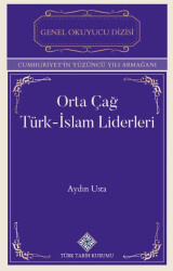 Orta Çağ Türk-İslam Liderleri - 1