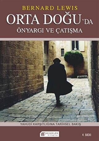 Orta Doğu`da Çatışma ve Önyargı: Semitizm ve Anti-Semitizm - 1