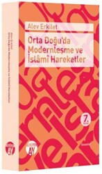 Orta Doğu`da Modernleşme ve İslami Hareketler - 1