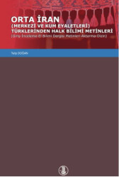 Orta İran Merkezi Ve Kum Eyaletleri Türklerinden Halk Bilimi Metinleri Giriş-İnceleme-El Bilimi Dergisi Metinleri-Aktarma-Dizin - 1