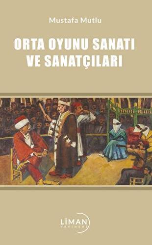 Orta Oyunu Sanatı ve Sanatçıları - 1