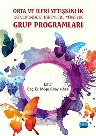 Orta ve İleri Yetişkinlik Dönemindeki Bireylere Yönelik Grup Programları - 1
