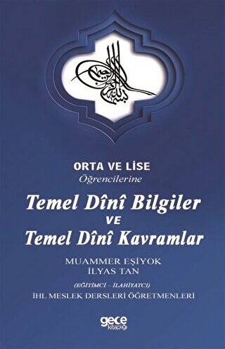 Orta ve Lise Öğrencilerine Temel Dini Bilgiler ve Temel Dini Kavramlar - 1