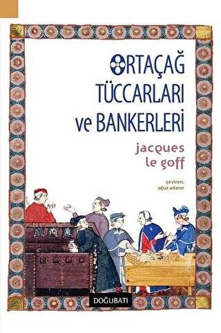 Ortaçağ Tüccarları ve Bankerleri - 1