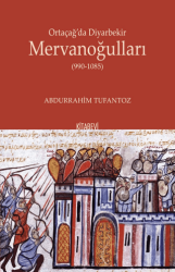 Ortaçağ’da Diyarbekir Mervanoğulları 990-1085 - Kitabevi Yayınları
