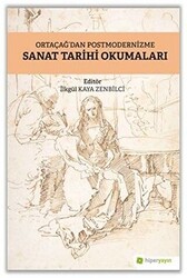 Ortaçağ’dan Postmodernizme Sanat Tarihi Okumaları - 1