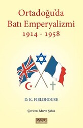 Ortadoğu`da Batı Emperyalizmi 1914-1958 - 1