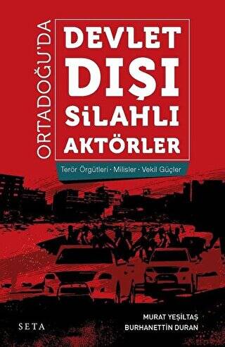 Ortadoğu’da Devlet Dışı Silahlı Aktörler - 1