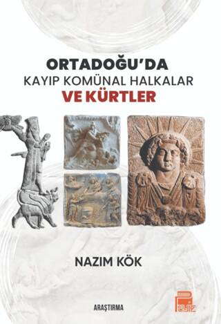 Ortadoğu`da Kayıp Komünal Halkalar ve Kürtler - 1