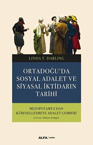 Ortadoğu’da Sosyal Adalet ve Siyasal İktidarın Tarihi - 1