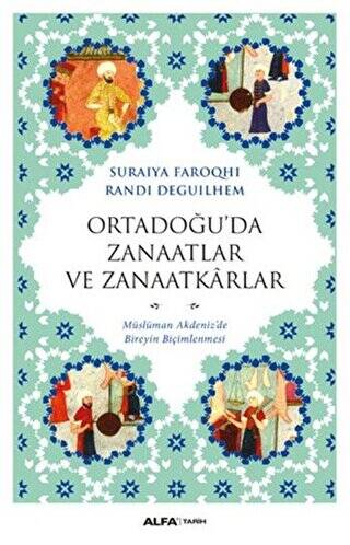 Ortadoğu’da Zanaatlar ve Zanaatkarlar - 1