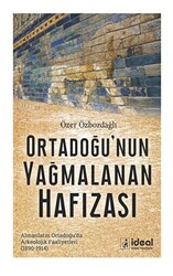 Ortadoğu`nun Yağmalanan Hafızası - 1