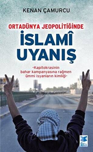 Ortadünya Jeopolitiğinde İslami Uyanış - 1