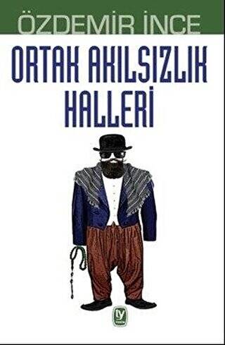 Ortak Akılsızlık Halleri - 1