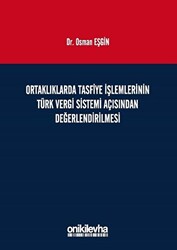 Ortaklıklarda Tasfiye İşlemlerinin Türk Vergi Sistemi Açısından İncelenmesi - 1