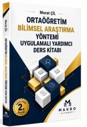 Ortaöğretim Bilimsel Araştırma Yöntemi Uygulamalı Yardımcı Ders Kitabı - Makro Kitabevi