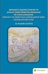 Ortaokul Seçmeli Hukuk ve Adalet Dersi Öğretim Programı ve Uygulamasının Öğrenci ve Öğretmen Görüşlerine Göre Değerlendirilmesi - 1