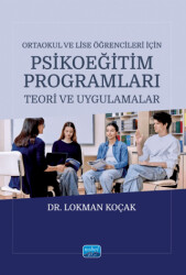 Ortaokul ve Lise Öğrencileri İçin Psikoeğitim Programları - Nobel Akademik Yayıncılık
