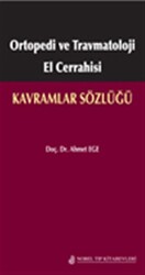 Ortopedi ve Travmatoloji El Cerrahisi: Kavramlar Sözlüğü - 1