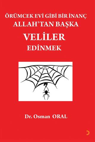 Örümcek Evi Gibi Bir İnanç Allah’tan Başka Veliler Edinmek - 1