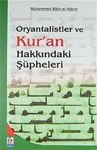 Oryantalistler ve Kur`an Hakkındaki Şüpheleri - 1